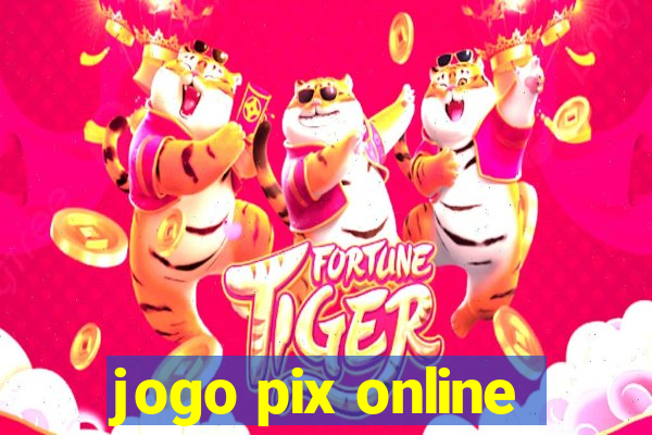 jogo pix online